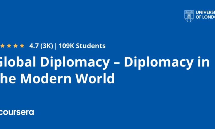 Global Diplomacy – Diplomacy in the Modern World